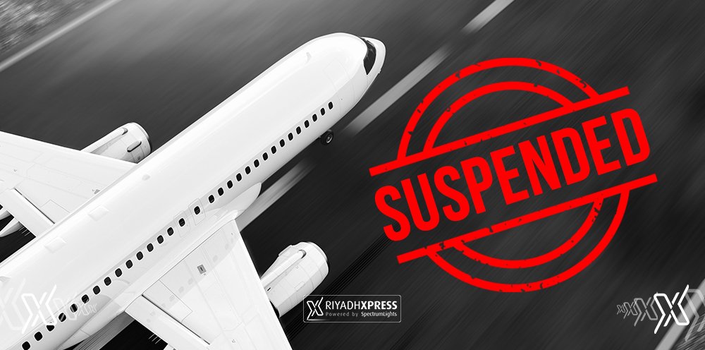 international flights suspension dec riyadh xpress