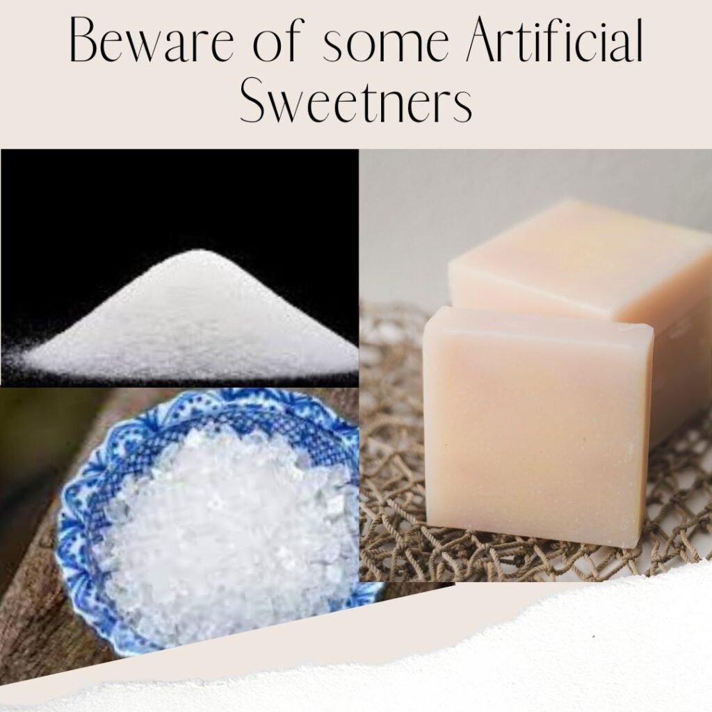 Beware of artificial sweetners